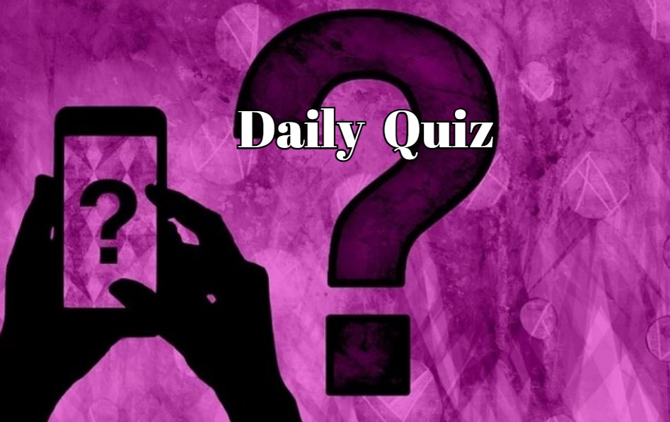 Daily Quiz - Answer 6 Out Of 8 Questions Correctly To Get The Most Points
