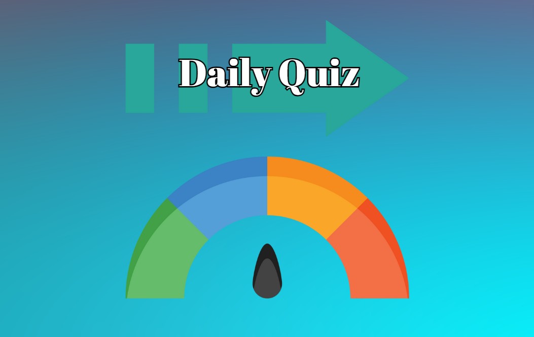 The Daily Quiz: How Many Questions Can You Get Right Today?